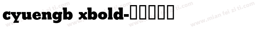 cyuengb xbold字体转换